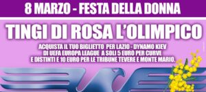 Lazio-Dinamo, l’Olimpico si tinge di rosa: ecco la promozione per la ‘Festa della Donna’