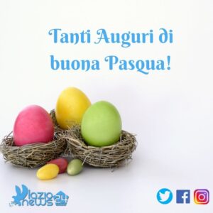 La redazione di Lazionews24 vi augura una buona e serena Pasqua!