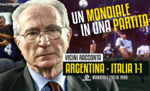 Vicini racconta Argentina-Italia: «Ci deluse la mancata finale» – VIDEO